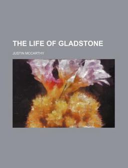 The Life of Gladstone