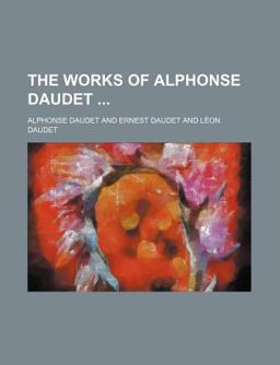 The Works of Alphonse Daudet