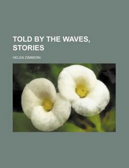 Told by the Waves, Stories