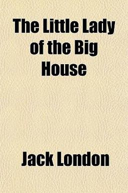 The Little Lady of the Big House