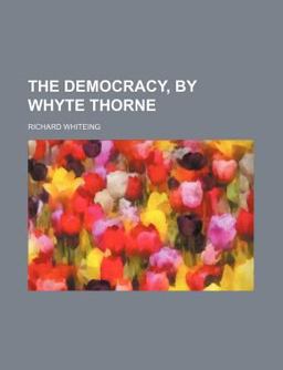 The Democracy, by Whyte Thorne The Democracy, by Whyte Thorne