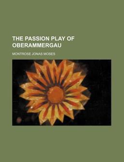 The Passion Play of Oberammergau