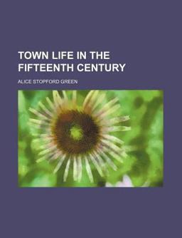 Town Life in the Fifteenth Century