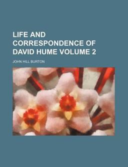 Life and Correspondence of David Hume