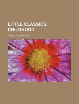 Little Classics; Childhood Little Classics; Childhood