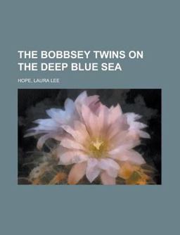 The Bobbsey Twins on the Deep Blue Se
