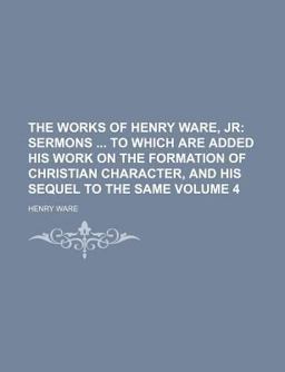 The Works of Henry Ware, Jr