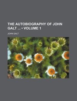 The Autobiography of John Galt