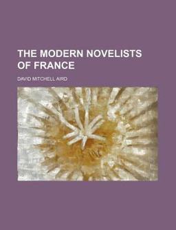 The Modern Novelists of France