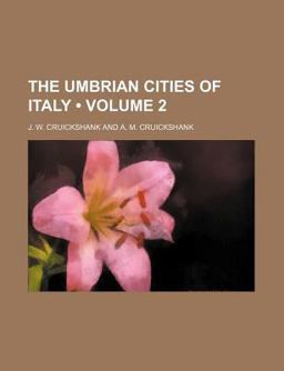 The Umbrian Cities of Italy