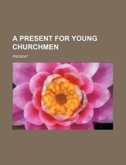 A Present for Young Churchmen