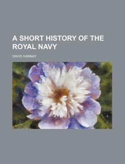 A Short History of the Royal Navy