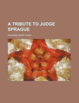 A Tribute to Judge Sprague