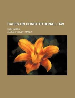 Cases on Constitutional Law; with Notes