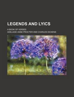 Legends and Lyics; a Book of Verses
