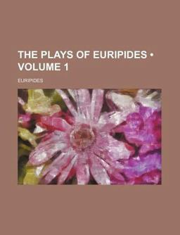 The Plays of Euripides
