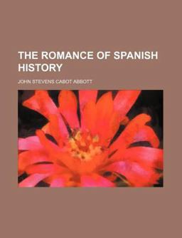 The Romance of Spanish History