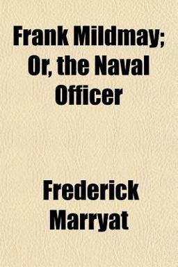 Frank Mildmay; or, the Naval Officer
