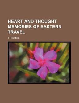 Heart and Thought Memories of Eastern Travel