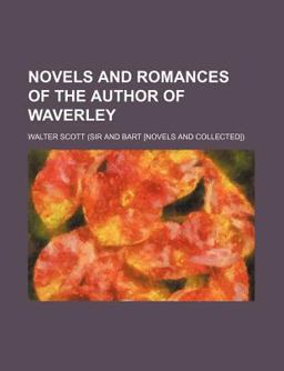 Novels and Romances of the Author of Waverley