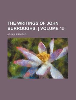 The Writings of John Burroughs [