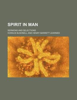 Spirit in Man; Sermons and Selections Spirit in Man; Sermons and Selections