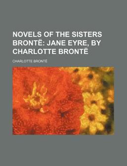 Novels of the Sisters Brontë
