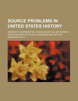 Source Problems in United States History Source Problems in United States History