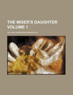 The Miser's Daughter