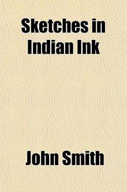 Sketches in Indian Ink