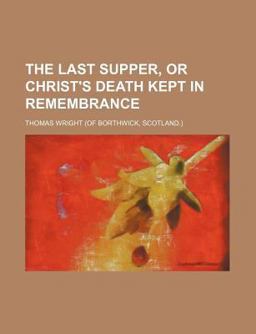 Christ's Death Kept in Remembrance