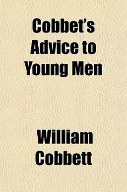 Cobbet's Advice to Young Men