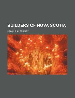Builders of Nova Scoti