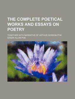 The Complete Poetical Works and Essays on Poetry