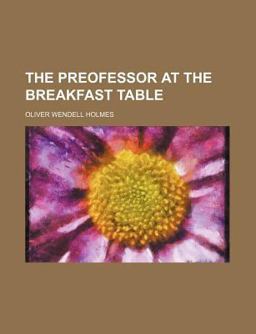 The Preofessor at the Breakfast Table