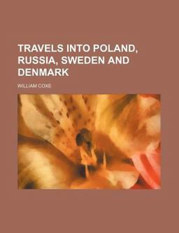 Travels into Poland, Russia, Sweden and Denmark