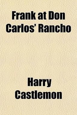 Frank at Don Carlos' Rancho