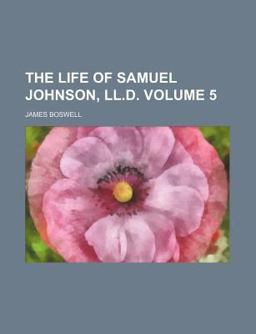 The Life of Samuel Johnson, Ll D