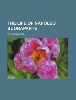 The Life of Napoleo Buonaparte