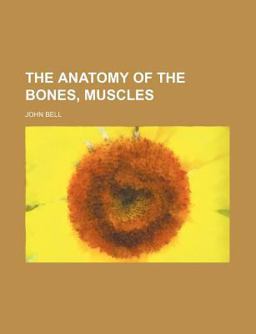 The Anatomy of the Bones, Muscles