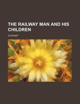The Railway Man and His Children