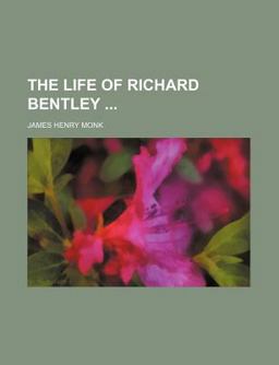 The Life of Richard Bentley