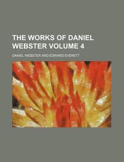 The Works of Daniel Webster