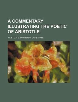 A Commentary Illustrating the Poetic of Aristotle