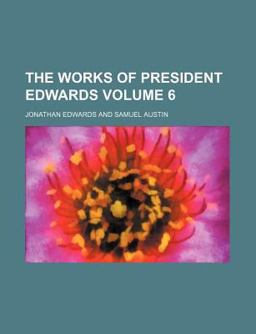 The Works of President Edwards