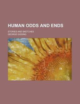 Human Odds and Ends; Stories and Sketches