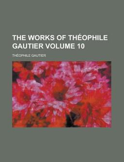 The Works of Théophile Gautier