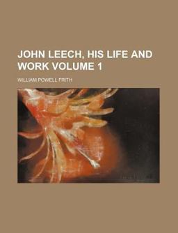 John Leech, His Life and Work