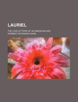 Lauriel; the Love Letters of an American Girl