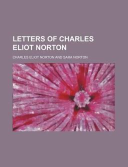 Letters of Charles Eliot Norton